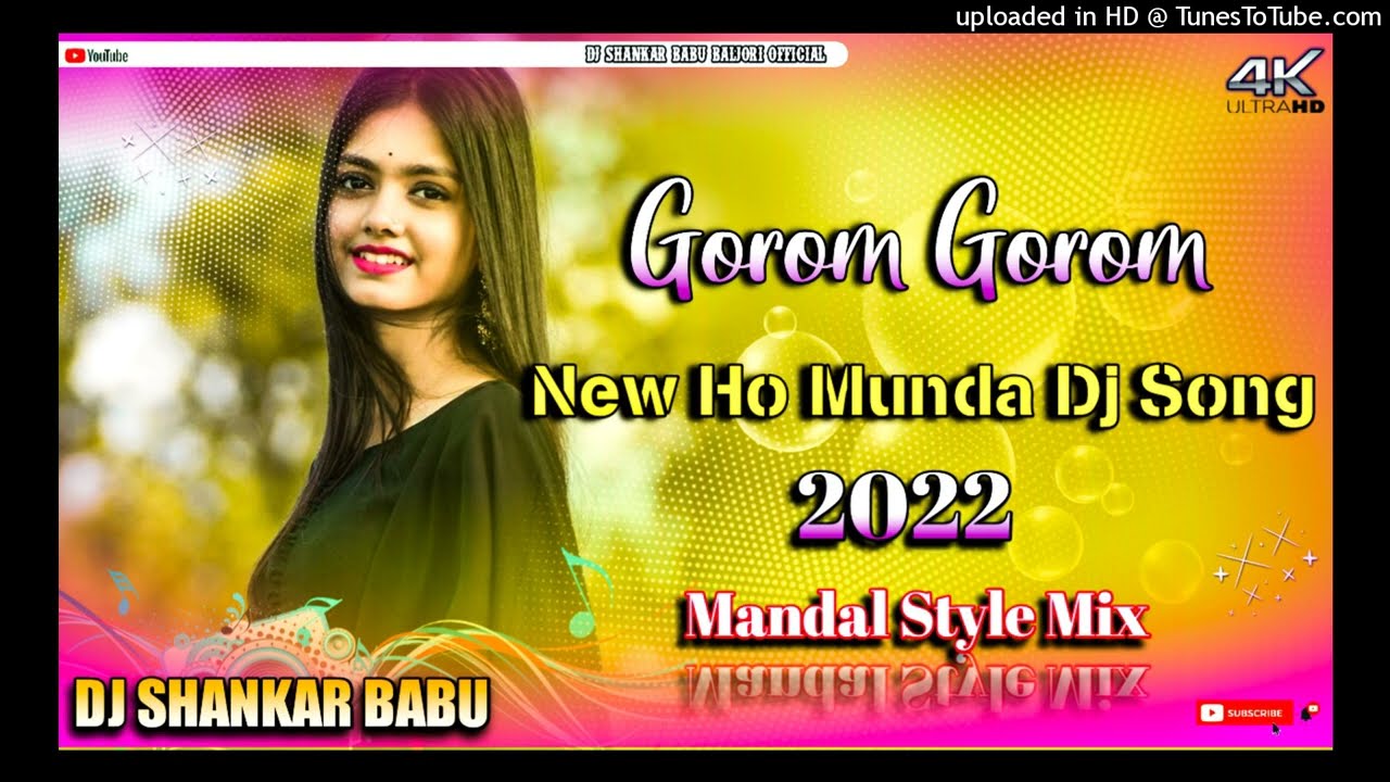 Gorom Gorom // New Ho Munda Dj Song 2022 // Mandal Style Mix // Dj Shankar Babu Baljori Official