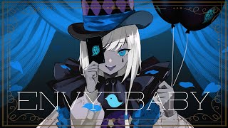 ♚エンヴィーベイビー♚ 歌ってみた【キョウカ】