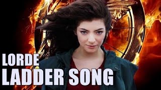 Lorde - Ladder Song (Hunger Games Soundtrack) Audio