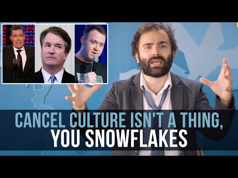Cancel Culture Isn't A Thing, You Snowflakes - Some More News