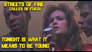 Video thumbnail of "Tonight is What It Means to be Young- Streets of Fire. Calles de fuego (HD)full"