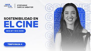 Sostenibilidad en cine, el en set y en el guión / Greener