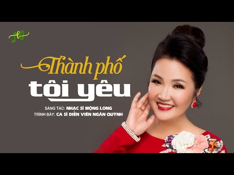 Thành phố tôi yêu - Ngân Quỳnh
