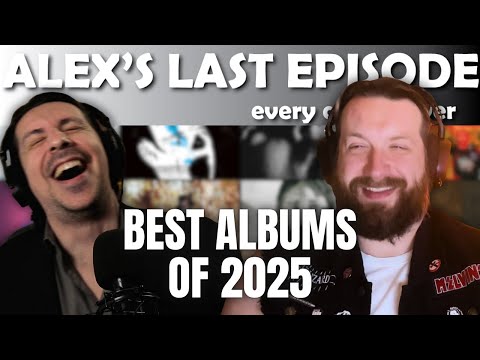 Our Favorite Albums of 2025 + Alex Says Goodbye