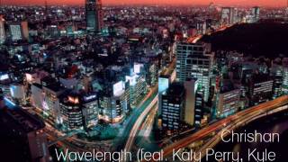 Chrishan - Wavelength (feat. Katy Perry, Kyle Christopher & D.R.)