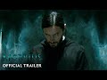 MORBIUS - Official Trailer New Zealand (HD International)