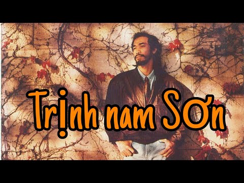Thể hiện bởi Trịnh Nam Sơn