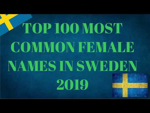 Top 100 most common female names in Sweden - 2019