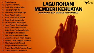 Download lagu Lagu Rohani Memberi Kekuatan Dalam Kesesakan - Lagu Rohani Kristen Terbaru 2024 Paling Menyentuh Hat mp3