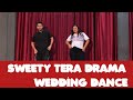 SWEETY TERA DRAMA WEDDING DANCE | EASY CHOREOGRAPH | BOLLYWOOD WEDDING DANCE | POP ROCKS ACADEMY