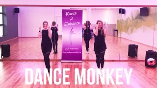 'Dance Monkey' Tones and I || Easy Beginners Dance Fitness Routine || Dance 2 Enhance Fitness