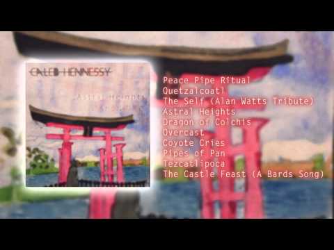 Caleb Hennessy - Astral Heights (Full Album)