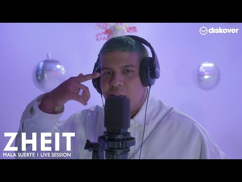 Zheit - Mala Suerte Live Session | Powered by Diskover