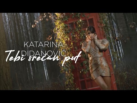 KATARINA DIDANOVIC - TEBI SRECAN PUT (OFFICIAL VIDEO)