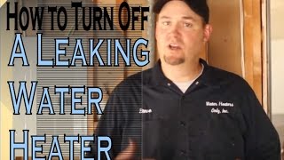 Shutting Down A Water Heater: How to Turn Off and Drain Leaky Water Heaters