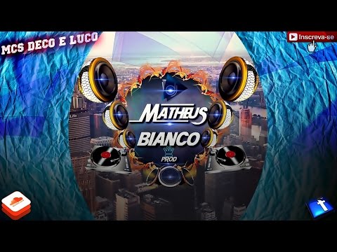 Mcs Deco e Luco - Ilusionista (Carimbo) (Dj Matheus Bianco)