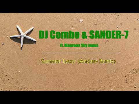 Dj Combo & Sander 7 Ft. Maureen Sky Jones - Summer Lover (Andaro Remix)