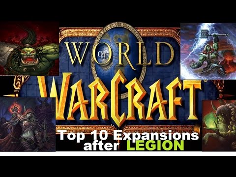 Top 10 WoW Expansions After Legion - Blizzcon 2016 Predictions