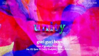 guri guri boys feat. Carolyn Harding - Unity (Dj Spen &amp; Gary Hudgins Remix)