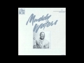 Muddy Waters You don't have to go - Marcelino M M Muddy Waters You don't have to go