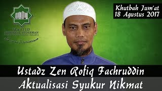 Download lagu Aktualisasi Syukur Nikmat oleh Ustadz Zen Rofiq Fachruddin mp3