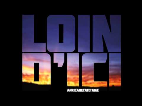 African Etat D'Ame - Loin D'ici