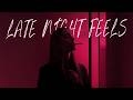 Late Night Feels Playlist Relaxing Bedroom Vibes