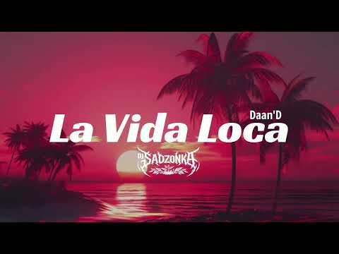 Daan'D - La Vida Loca (SaDzonKa Remix) 2026