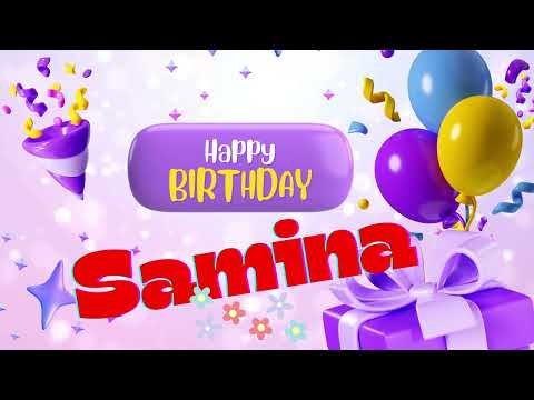 Samina Happy birthday _Happy birthday Samina Happy birthday to you happy birthday song