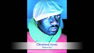 &quot;Nature Boy&quot; featuring Cleveland P. Jones