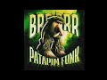 BRR BRR PATAPIM FUNK