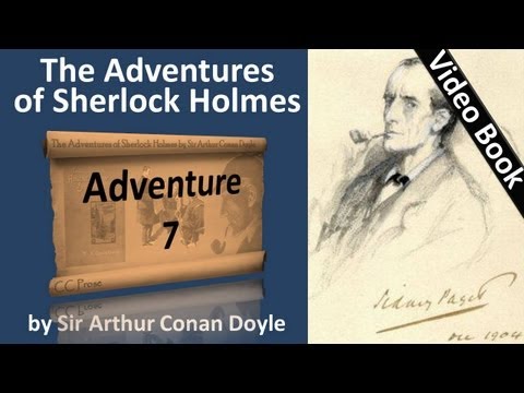 , title : 'Adventure 07 - The Adventures of Sherlock Holmes by Sir Arthur Conan Doyle'