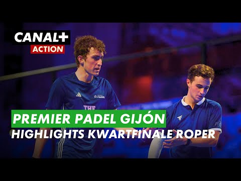 Premier Padel Gijón Highlights | Kwartfinale Thijs Roper