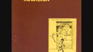 the minutemen - what makes a man start fires lp