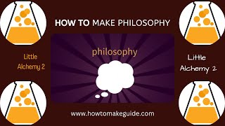 Little Alchemy 2 Philosophy | How to Make Philosophy in Little Alchemy 2? Step by Step