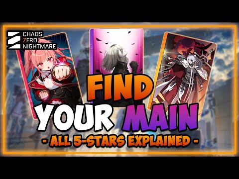 All 5-STARS Explained I Which 5 Star fits YOU? I Chaos Zero Nightmare