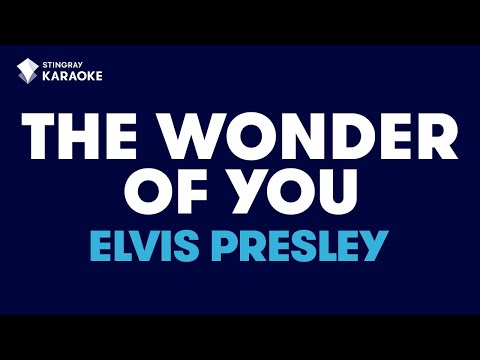 Elvis Presley - The Wonder Of You (Karaoke with Lyrics)