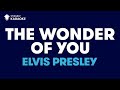 Elvis Presley - The Wonder Of You (Karaoke with Lyrics)