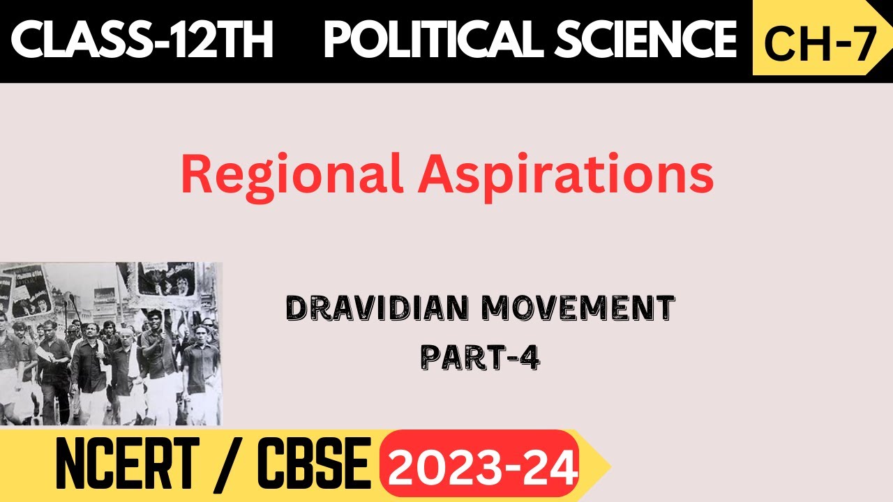 Class 12th political science Chapter 7: Regional aspirations  Part 4: Dravidian movement