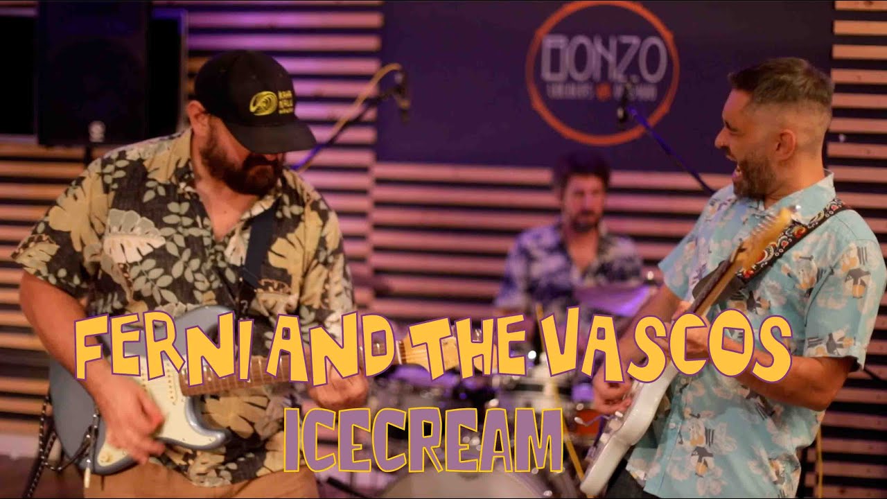09 Ferni and The Vascos - Icecream (Live in Bonzo)