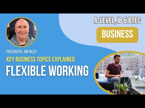 Flexible Working | A-Level, IB & BTEC Business