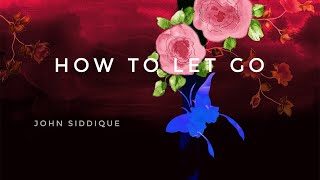 How To Let Go?
