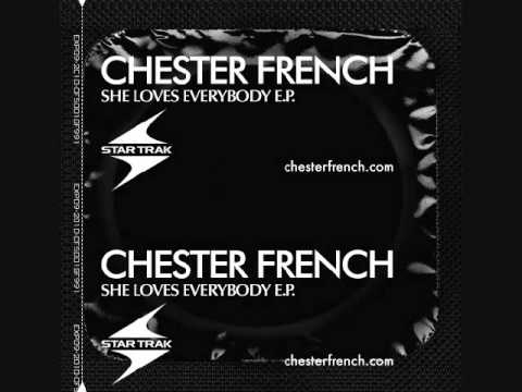 Chester French - She loves Everybody (Clinton Sparks & DJ Snake Club Remix)