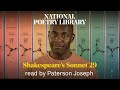 Shakespeare's Sonnet 29: "When, in disgrace with fortune and men's eyes" | Read by Paterson Joseph