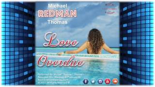 Love Overdue - Redman (2K17 Reggae)