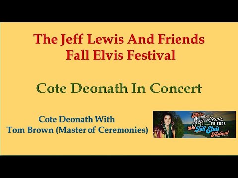 Cote Deonath In Concert - The Jeff Lewis And Friends Fall Elvis Festival -Wednesday November 1, 2023