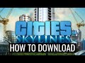 How To Download And Install Cities: Skylines On Pc Laptop