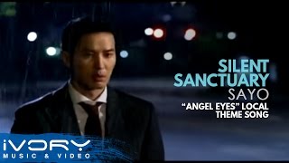 Silent Sanctuary - Sa&#39;Yo (Angel Eyes 엔젤 아이즈 Philippine OST)