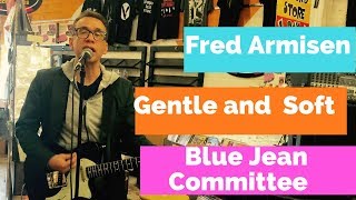 Gentle and Soft - Blue Jean Committee / Fred Armisen @ Streetlight Records in Santa Cruz