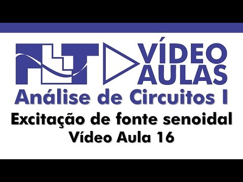 Circuitos 1 - Excitação de fonte SENOIDAL - Vídeo Aula 16